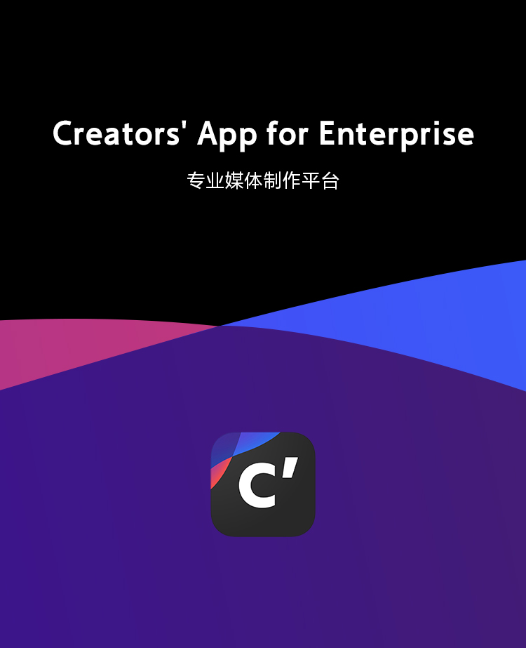 Creators’ App for Enterprise